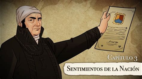 Sentimientos De La Nación Y Hablando De Historia Youtube