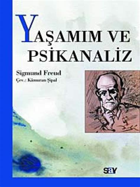 Amazon Yasamim Ve Psikanaliz 9789754680539 Sigmund Freud Books