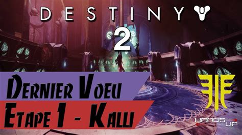 Destiny 2 Raid Dernier Voeu Kalli La Corrompue YouTube