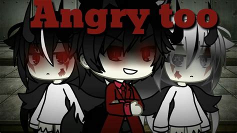 Gacha Life Angry