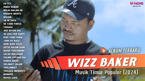 WIZZ BAKER SA FLY FULL ALBUM TERBARU LAGU TIMUR HITS 2024 YouTube