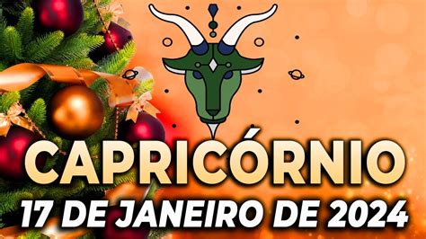 🎇𝐎 𝐝𝐞𝐬𝐭𝐢𝐧𝐨 𝐬𝐞 𝐜𝐮𝐦𝐩𝐫𝐞🔮 Capricórnio♑ 17 De Janeiro 2024 Horoscopo Do Dia