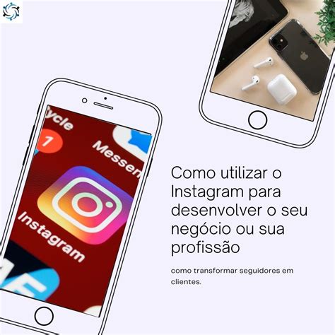 Como utilizar o Instagram para desenvolver seu negócio ou sua profissão