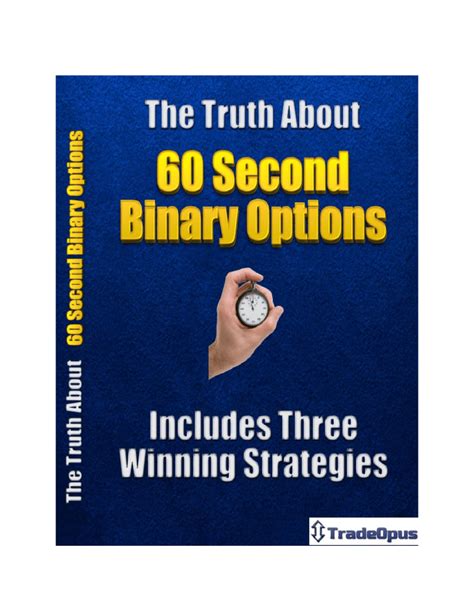 127512266 60 Second Binary Options Strategy The Complete Guide