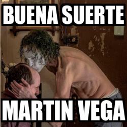 Meme Personalizado Buena Suerte Martin Vega 33277210