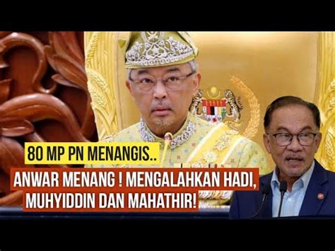 DISAHKAN Anwar Menang Besar Mengalahkan Mahiaddin Hadi Dan Mahathir