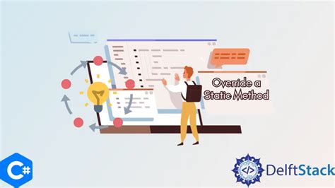 How To Override A Static Method In C Delft Stack