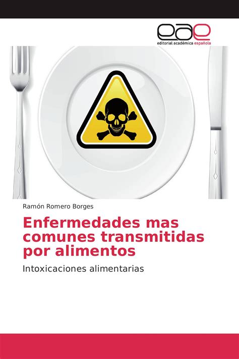 Enfermedades Mas Comunes Transmitidas Por Alimentos