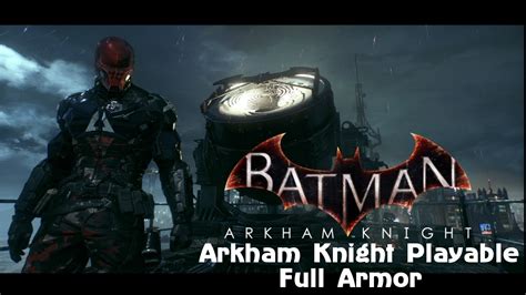 Batman Arkham Knight Mods Arkham Knight Playable Mesh Swapping