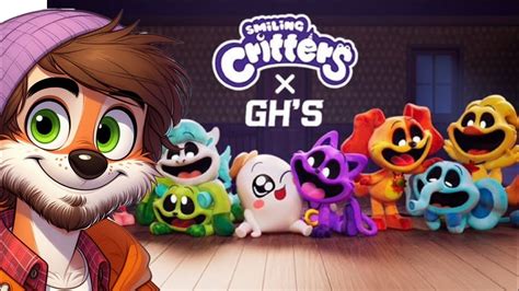 Smiling Critters X GH S Info YouTube