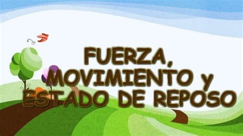 Actividades De Fuerza Y Movimiento Para Niños De Primaria Pdf Niños