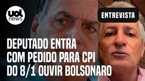 CPI Do 8 De Janeiro Deputado Pede Para Ouvir Bolsonaro Principal