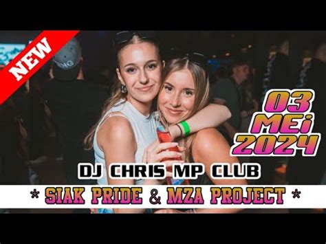 DJ CHRIS MPCLUB 03 MEI 2024 VVIP SIAK PRIDE X MZA PROJEC NEW YouTube