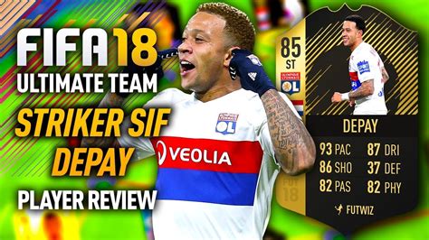 FIFA 18 SIF DEPAY 85 STRIKER PLAYER REVIEW FIFA 18 ULTIMATE TEAM