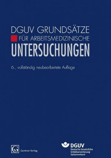 Arbeitsmedizinische Vorsorge Und Eignung Gesund Durch Das Arbeitsleben