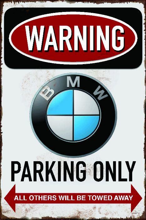 BMW PARKING ONLY