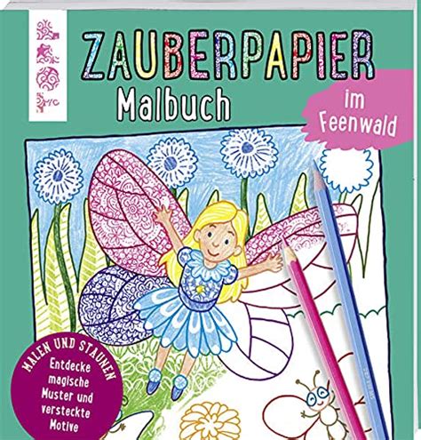 Zauberpapier Malbuch Im Feenwald Entdecke Magische Muster Und