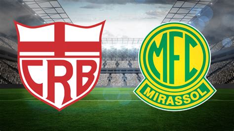 Crb X Mirassol Ao Vivo E Online Onde Assistir Horário E Escalação No