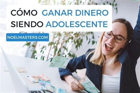 10 Mejores Ideas Para Ganar Dinero Siendo Adolescente【2025】