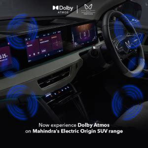 Mahindra Brings Dolby Atmos To Their Electric Origin SUVs Range BE 6