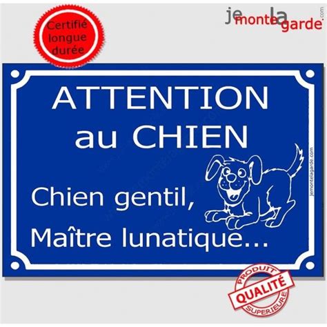 Attention Chien Gentil Ma Tre Lunatique Plaque Bleu Portail Humour