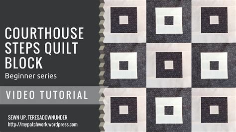 Courthouse Steps Quilt Block Beginner Series Sewn Up