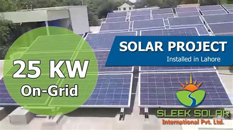 Solar Project 25 Kw On Grid With Net Metering In Lahore Pakistan By Sleek Solar Youtube