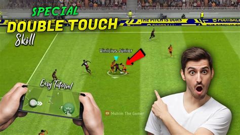 How To Do Special Double Touch Skills In Efootball Mobile