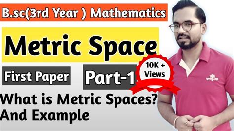 What Is Metric Spaces B Sc Rd Year Math Definition Of Metric