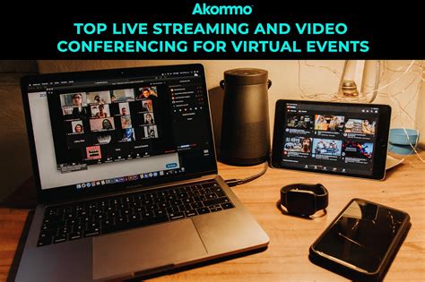 Top Streaming Services for Virtual Events - Event Tips | Akommo