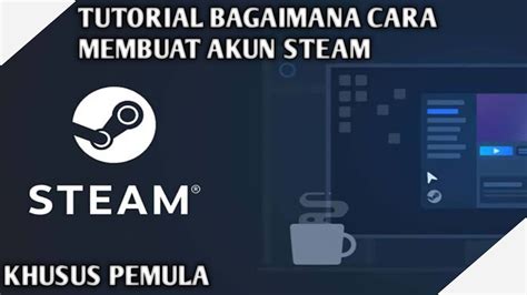 Tutorial Bagaimana Cara Membuat Akun Steam Bagi Pemula YouTube