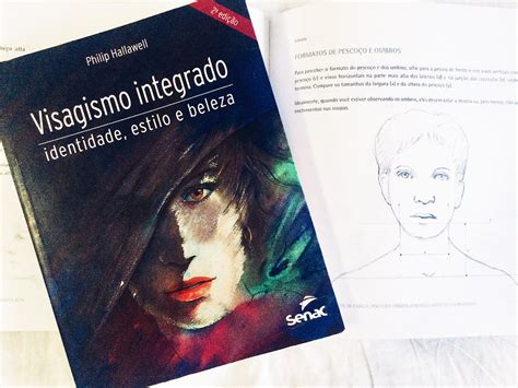 Visagismo Integrado Identidade Estilo E Beleza Philip Hallawell