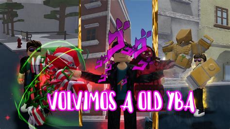 YBA Spawneamos En OLD YBA Agenteshistposter YouTube