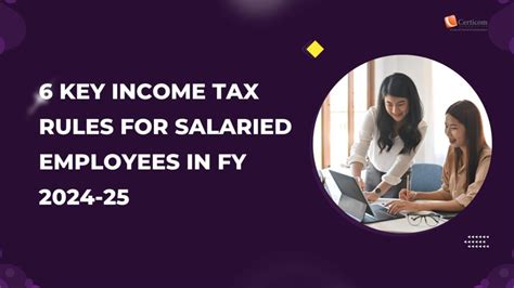 6 Tax Regulation Essential For Salaried Individual Fy 24 25