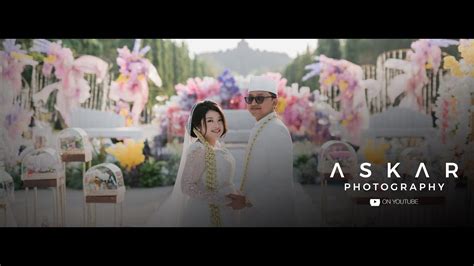 CINEMATIC WEDDING DEWI ANAS CANDI BOROBUDUR YouTube