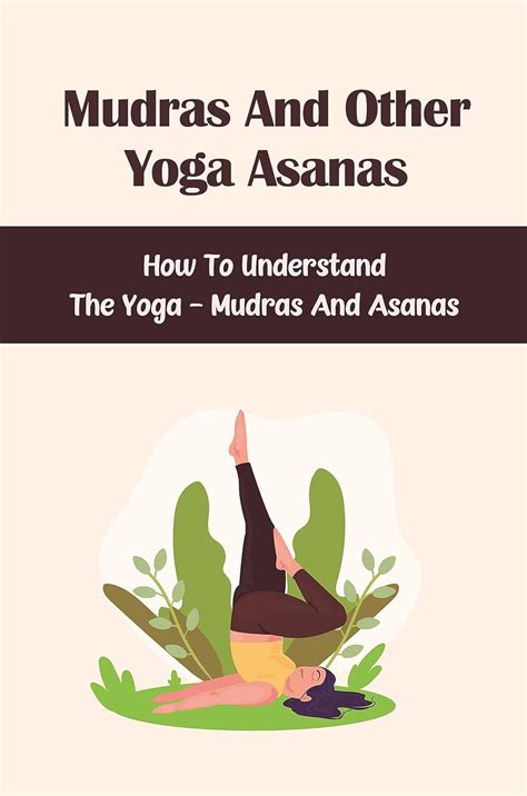 Jp Mudras And Other Yoga Asanas How To Understand The Yoga