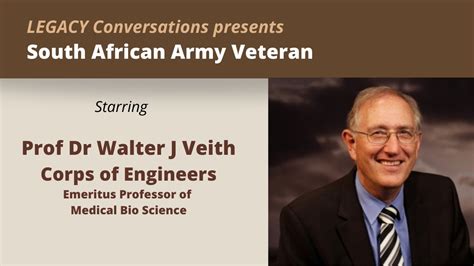 Legacy Conversations Prof Dr Walter J Veith Corps Of Engineers