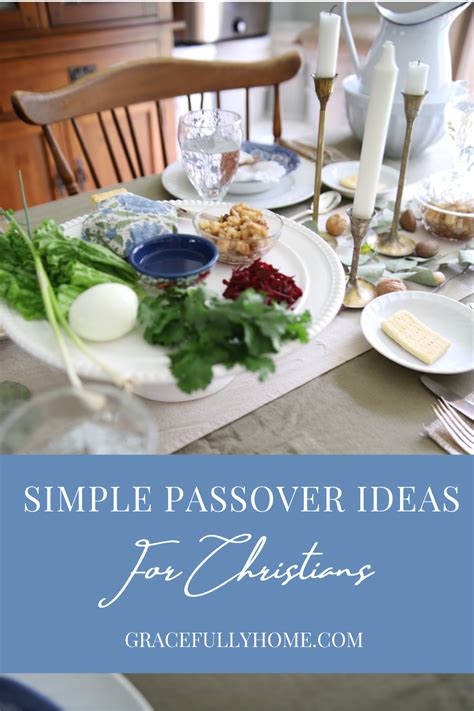 Simple Passover Celebration Ideas For Christians Gracefully Home