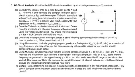 Solved 5 Ac Circuit Analysis Consider The Lcr Circuit