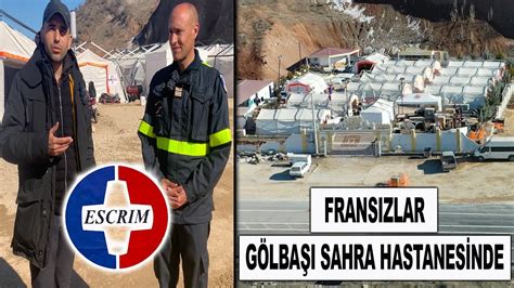 Adıyaman Gölbaşı Depremi Fransızlar Gölbaşı Sahra Hastanesinde