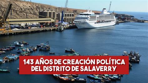 La Libertad Puerto Pesquero De Salaverry Celebra 143 Años De Creación