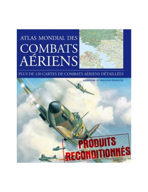 Livre ATLAS MONDIAL des COMBATS AÉRIENS Edition ETAI 9782726894880