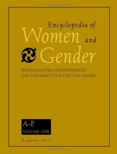 Encyclopedia Of Women And Gender Two Volume Set Sex Similarities And