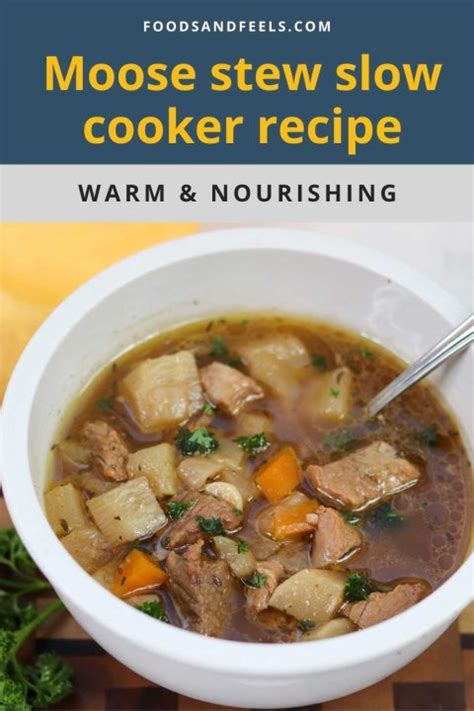 Moose Stew Slow Cooker Recipe ⋆ Foods + Feels Wellness