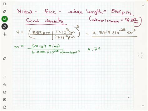 Nickel Ni Has A Face Centered Cubic Structure With An Edge Length Of