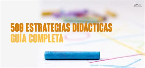 Estrategias Did Cticas Gu A Completa Estrategias De Ense Anza