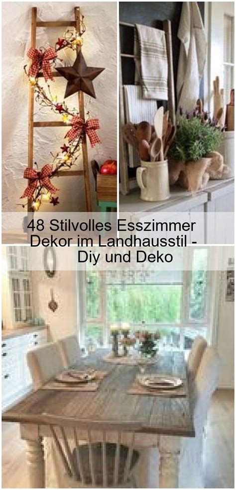 48 Stilvolles Esszimmer Dekor Im Landhausstil Diy Und Deko Welcome