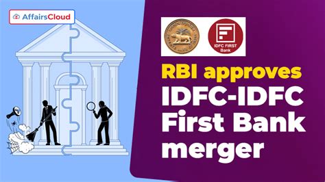 RBI Approves IDFC IDFC First Bank Merger Notifies GSL Directions 2023