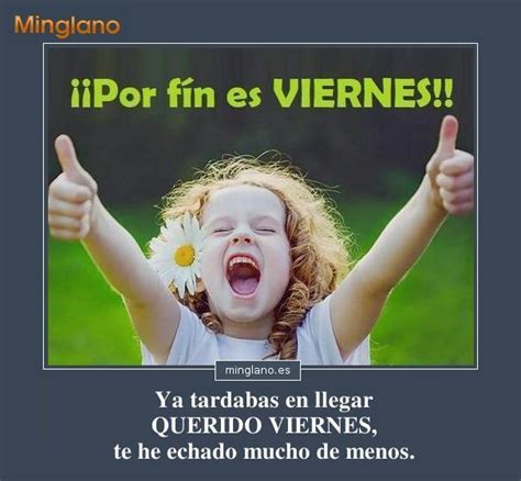 Frases Graciosas De Por Fin Es Viernes