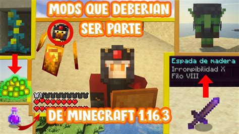 Mods Que Deberian Ser Parte De Minecraft Youtube